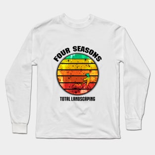 Four Seasons Total Landscaping Long Sleeve T-Shirt